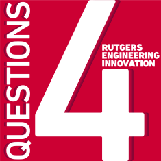 No image. Words: 4 Questions Rutgers Engineering Innovation